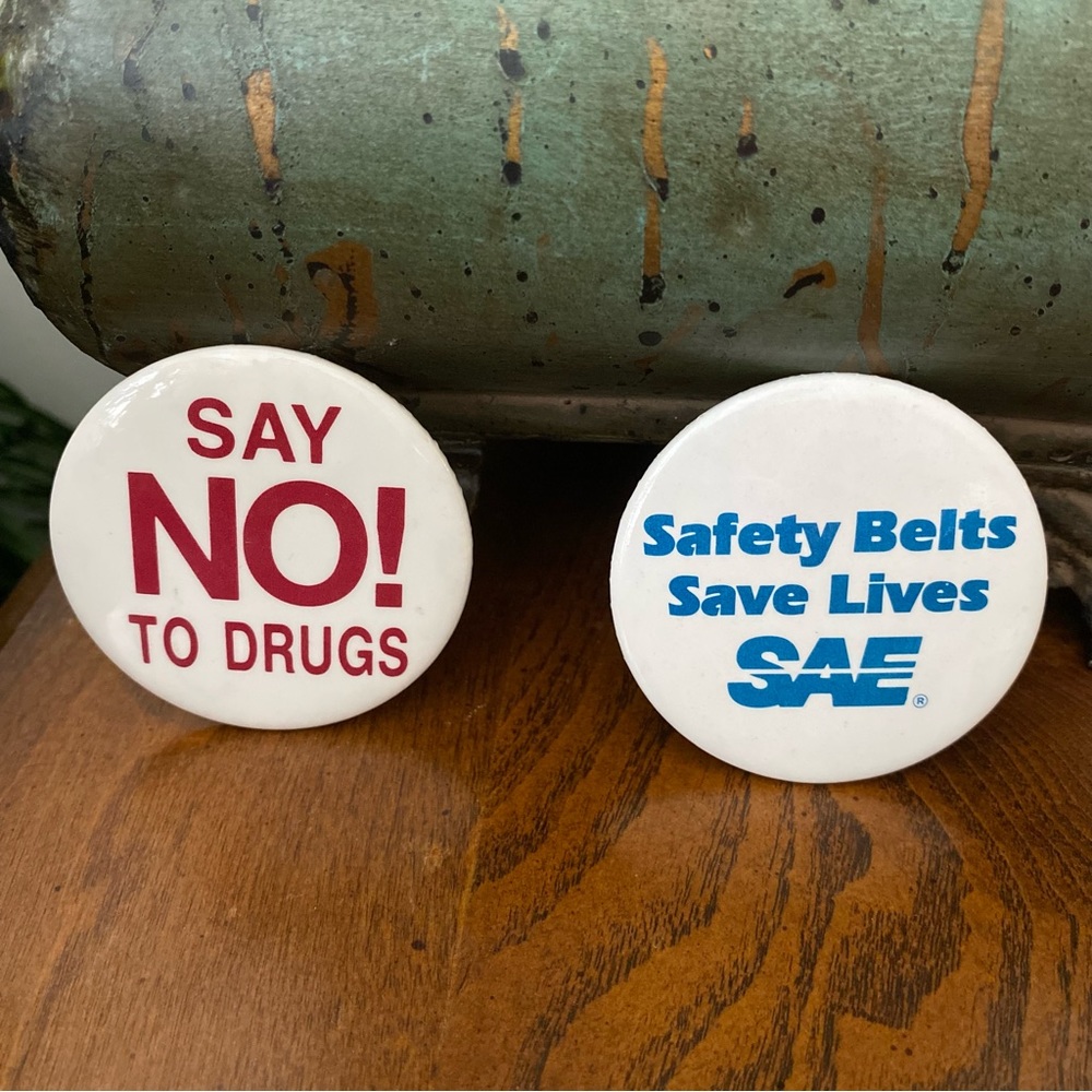 Say No To Drugs and Safety Belts Save Lives Button Pins